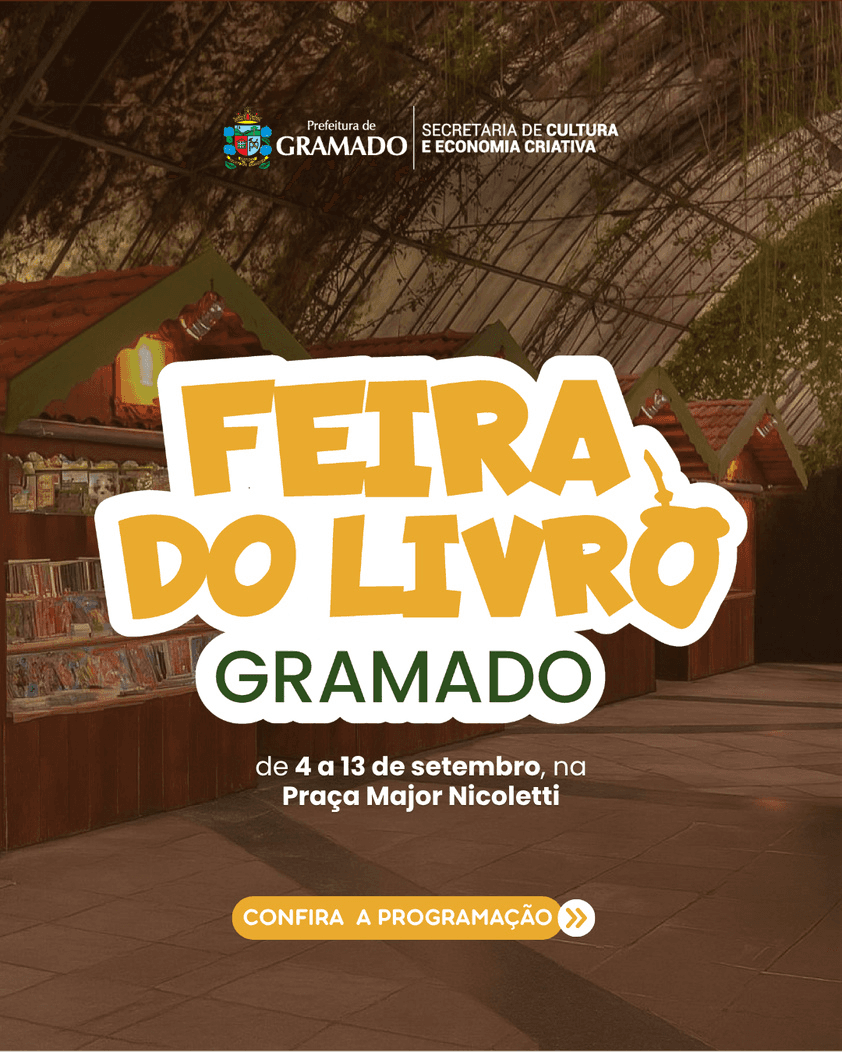 Feira do Livro de Gramado 2026, com programação cultural e artística no centro de Gramado, de 3 a 13 de setembro.
